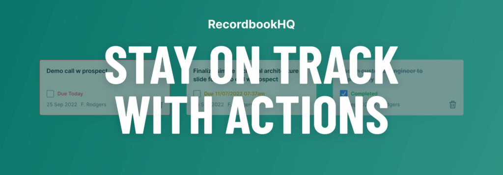 Stay on Track with Sales Action Items